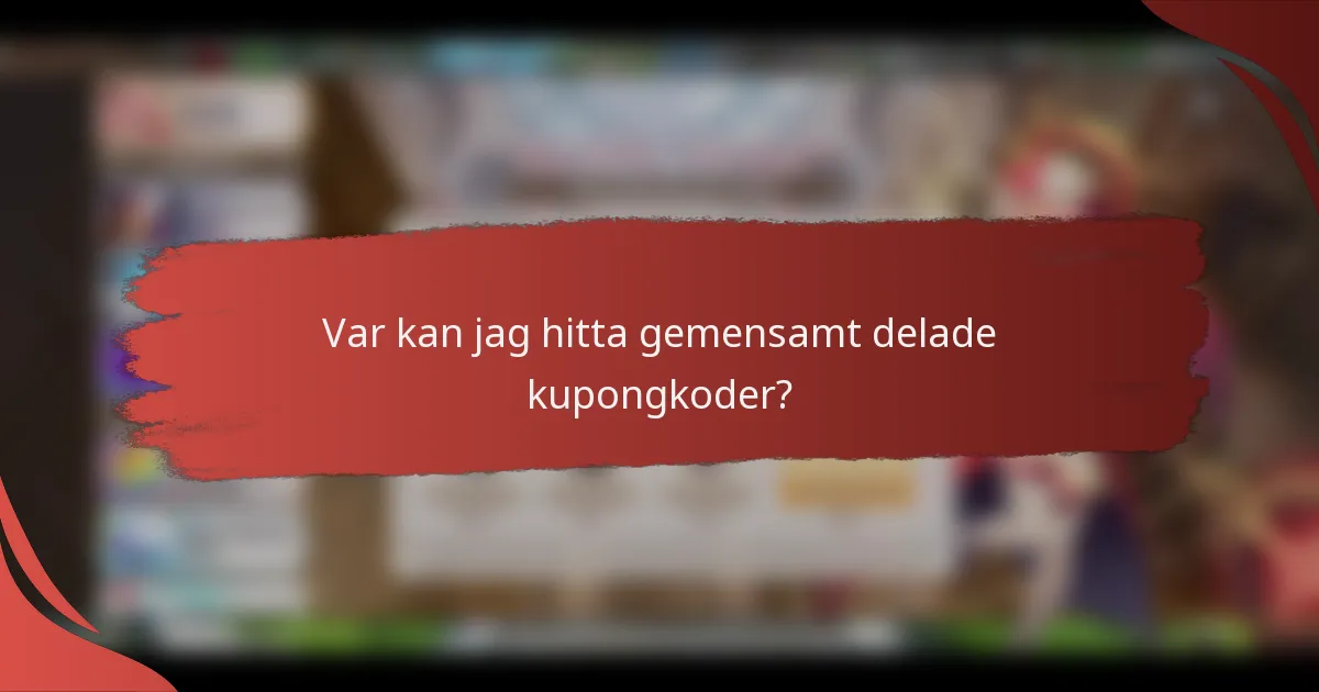Var kan jag hitta gemensamt delade kupongkoder?